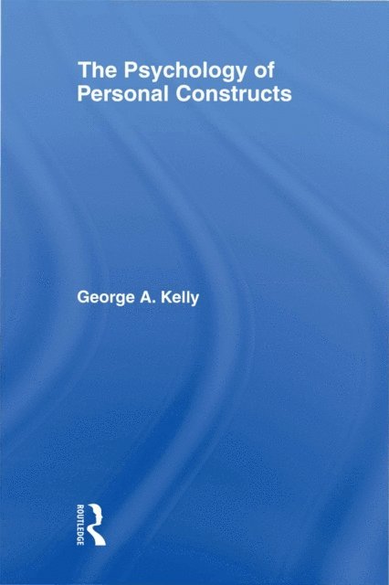 George Kelly - Psychology of Personal Constructs, E-bok