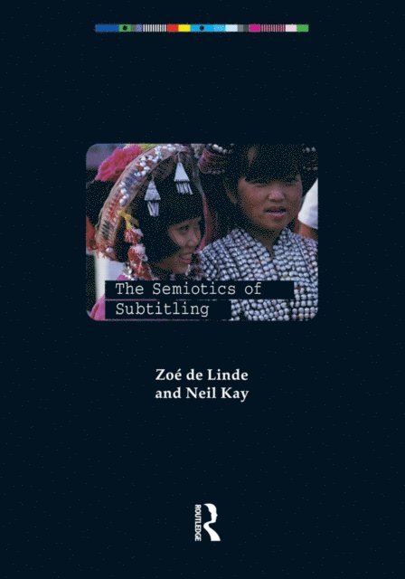 Neil Kay, Zoe De Linde - Semiotics of Subtitling, E-bok