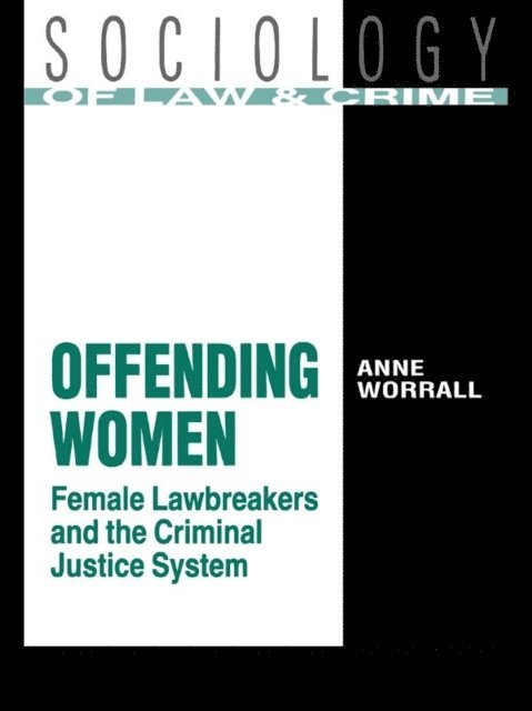 Anne Worrall - Offending Women, E-bok