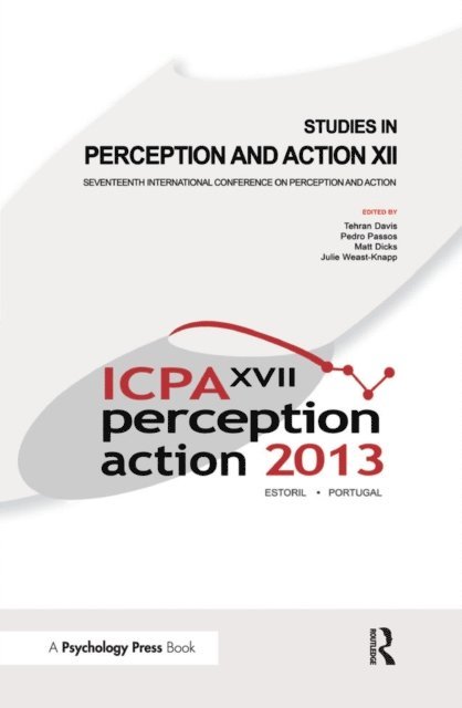 Julie A. Weast-Knapp, Matt Dicks, Pedro Passos, Tehran J. Davis - Studies in Perception and Action XII, E-bok