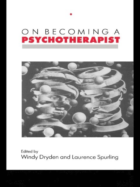 Laurence Spurling, Windy Dryden - On Becoming a Psychotherapist, E-bok