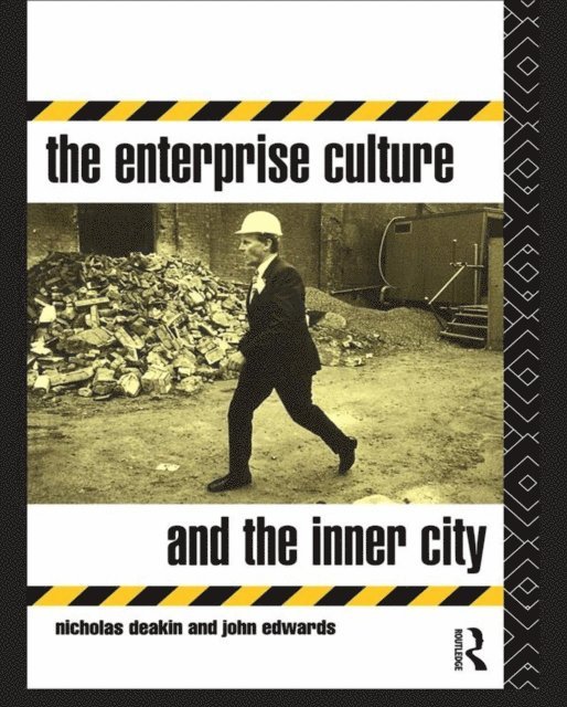 John Edwards, Nicholas Deakin - Enterprise Culture and the Inner City, E-bok