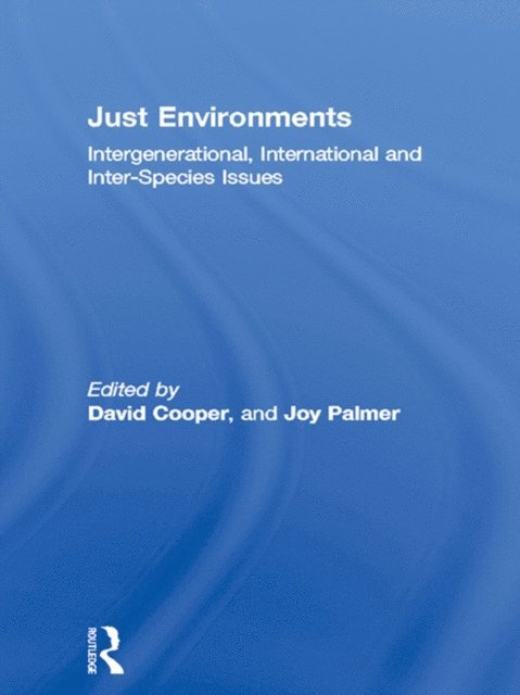 Joy Palmer, David Cooper - Just Environments, E-bok