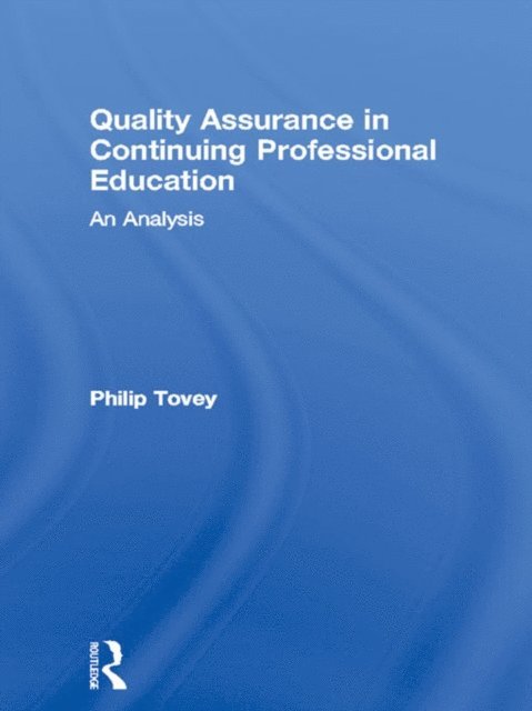 Philip Tovey - Quality Assurance in Continuing Professional Education, E-bok