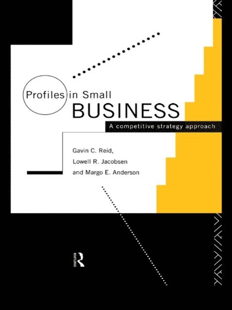 Gavin Reid, Lowell R. Jacobsen, Margo Anderson - Profiles in Small Business, E-bok