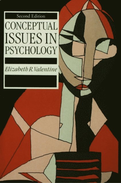 Elizabeth R. Valentine - Conceptual Issues in Psychology, E-bok