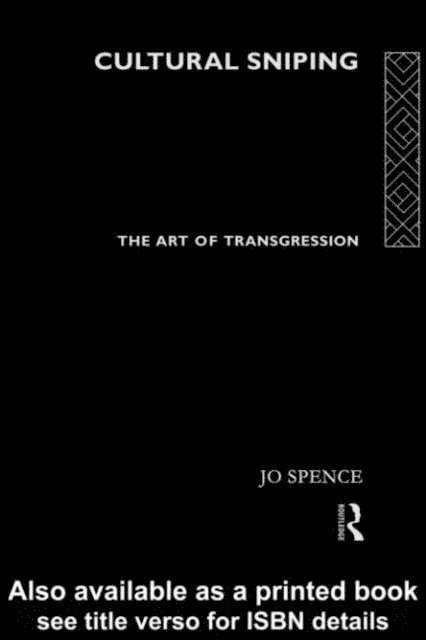 Jo Spence - Cultural Sniping, E-bok