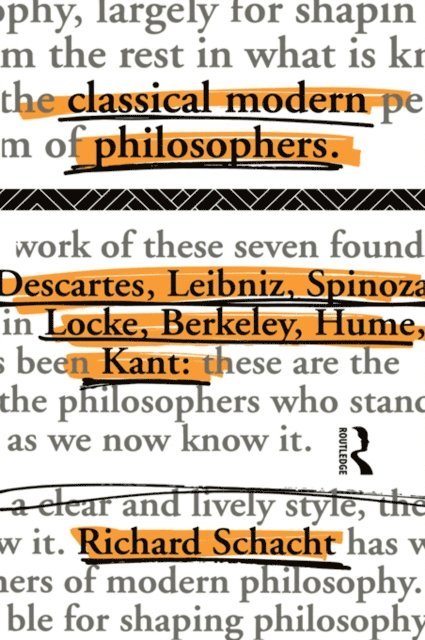 Richard Schacht - Classical Modern Philosophers, E-bok