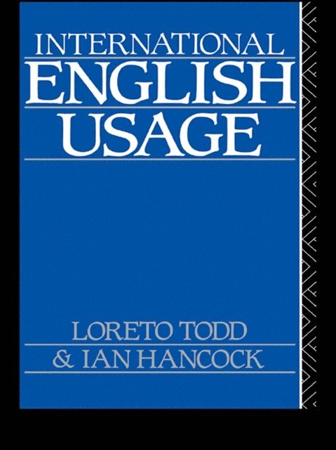 Ian Hancock, Loreto Todd - International English Usage, E-bok