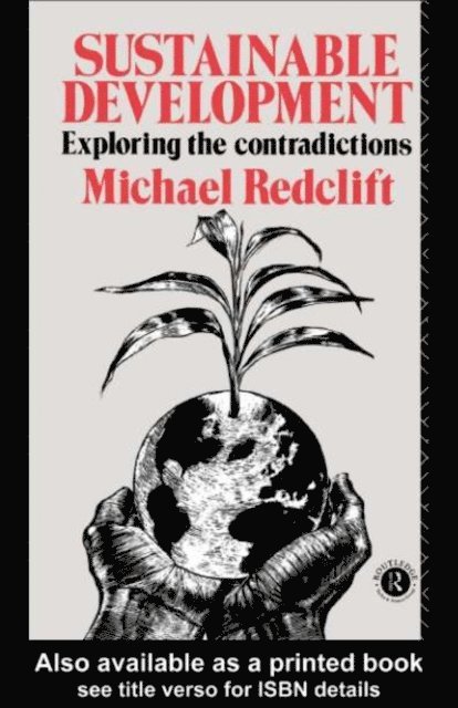 Michael Redclift - Sustainable Development, E-bok