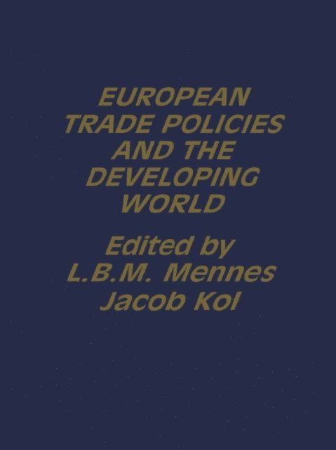 L. B. M. Mennes, Jacob Kol - European Trade Policies and Developing Countries, E-bok
