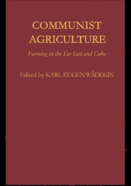 Karl-Eugen Wadekin - Communist Agriculture, E-bok
