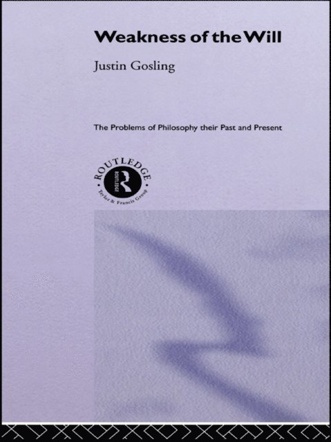 Justin Gosling - Weakness of the Will, E-bok