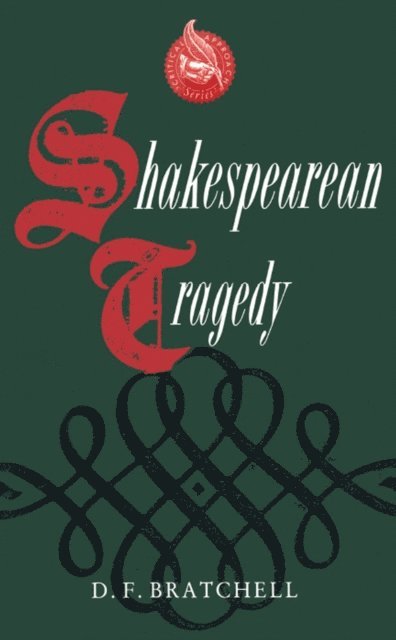 D. F. Bratchell - Shakespearean Tragedy, E-bok