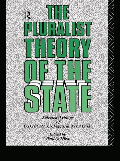 Paul Q. Hirst - Pluralist Theory of the State, E-bok