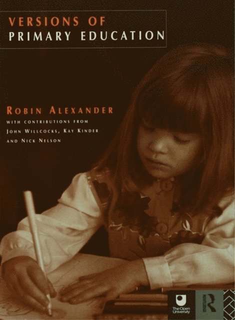 Robin Alexander - Versions of Primary Education, E-bok