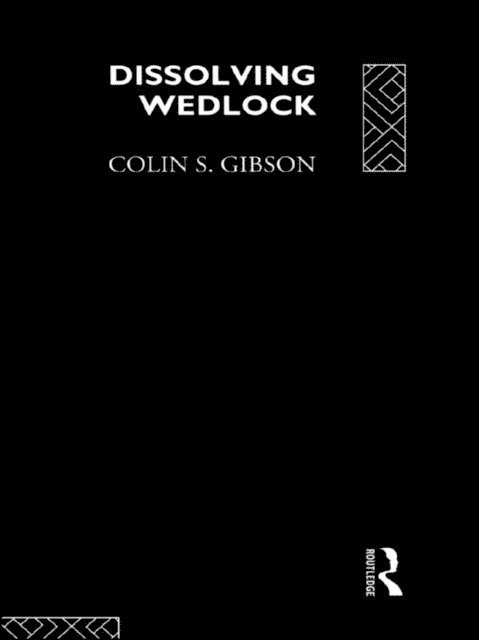 Colin Gibson, Dr Colin Gibson - Dissolving Wedlock, E-bok