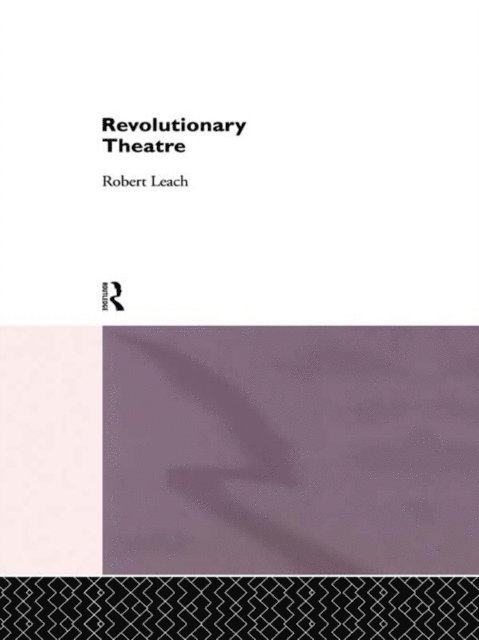 Robert Leach - Revolutionary Theatre, E-bok