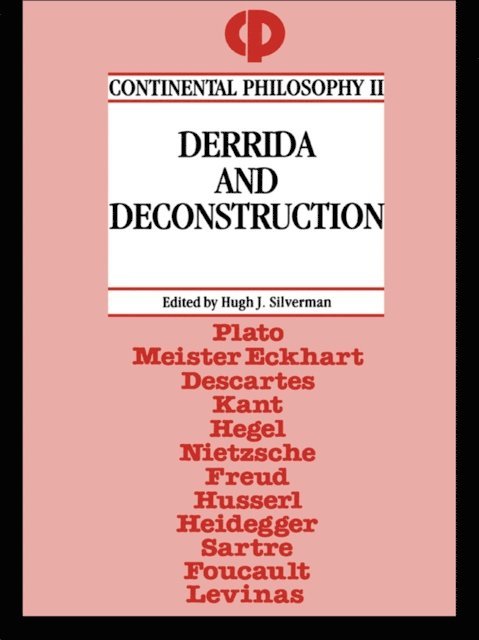 Hugh J. Silverman - Derrida and Deconstruction, E-bok
