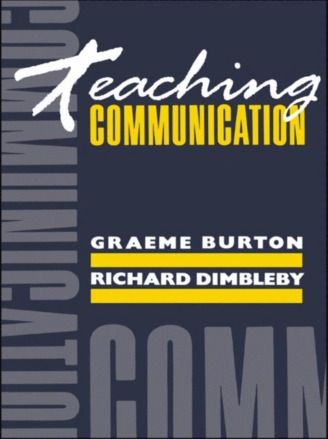 Richard Dimbleby, Graeme Burton - Teaching Communication, E-bok