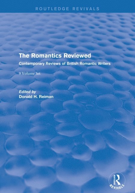 Donald Reiman - Romantics Reviewed, E-bok