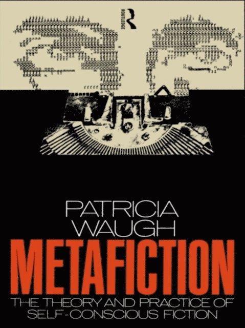 Patricia Waugh - Metafiction, E-bok