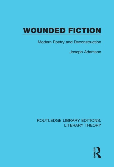 Joseph Adamson - Wounded Fiction, E-bok
