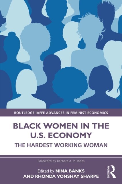 Rhonda Vonshay Sharpe, Nina Banks - Black Women in the U.S. Economy, E-bok