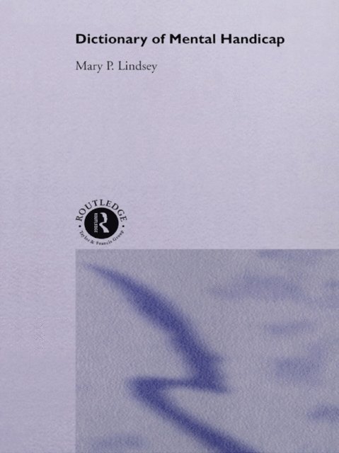 Mary P. Lindsey - Dictionary of Mental Handicap, E-bok