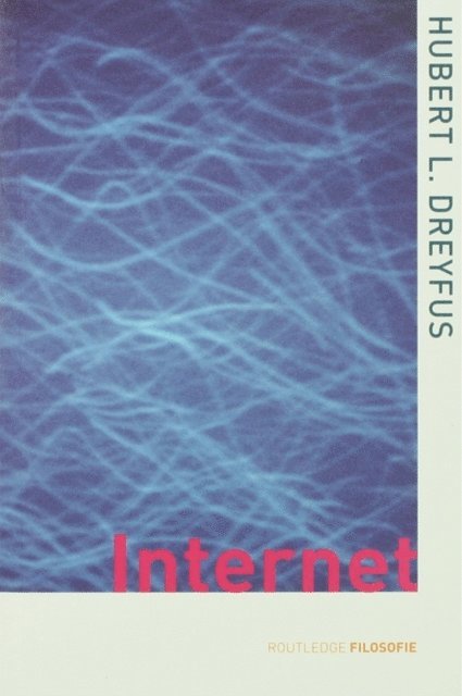 Hubert L. Dreyfus - On the Internet, E-bok