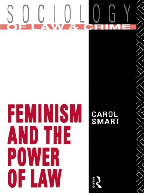 Carol Smart - Feminism and the Power of Law, E-bok