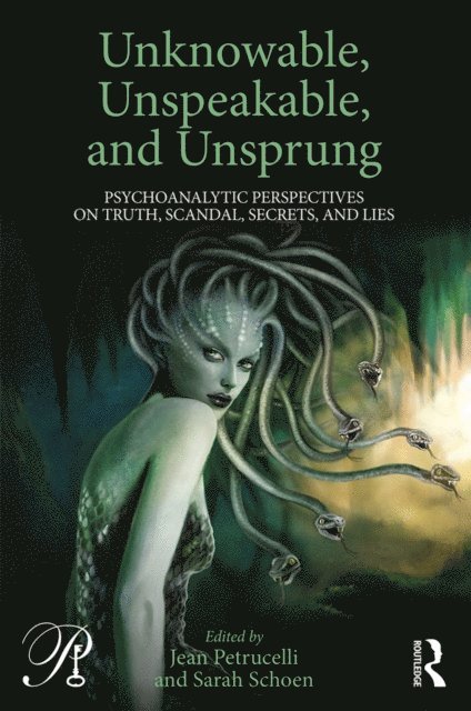 Sarah Schoen, Jean Petrucelli - Unknowable, Unspeakable, and Unsprung, E-bok