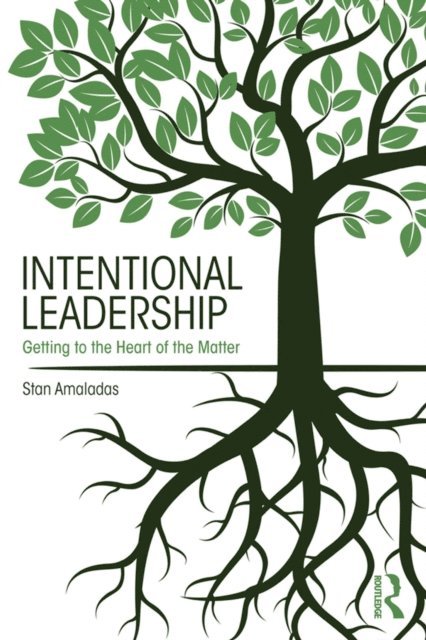 Stan Amaladas - Intentional Leadership, E-bok