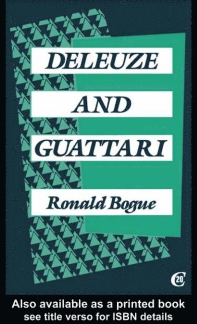 Ronald Bogue - Deleuze and Guattari, E-bok