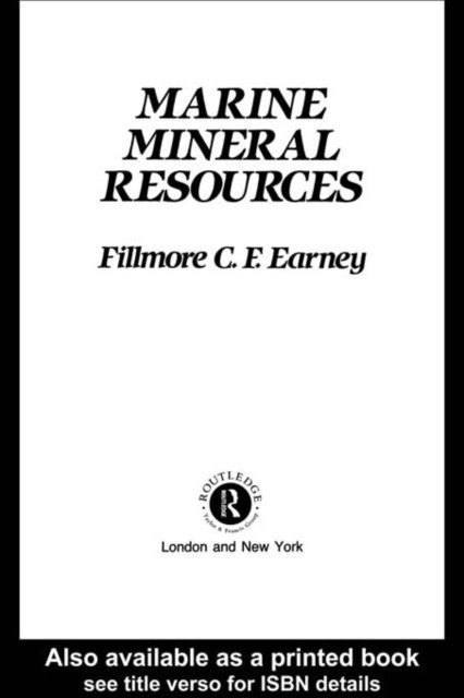 Fillmore C. F. Earney - Marine Mineral Resources, E-bok