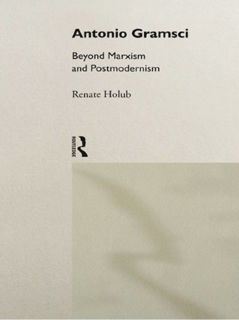 Renate Holub - Antonio Gramsci, E-bok