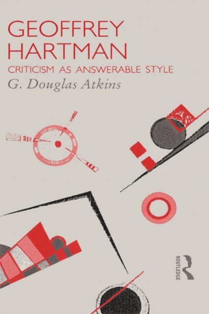 G. Douglas Atkins - Geoffrey Hartman, E-bok