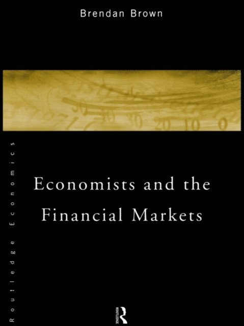 Brendan Brown - Economists and the Financial Markets, E-bok