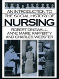 Introduction to the Social History of Nursing