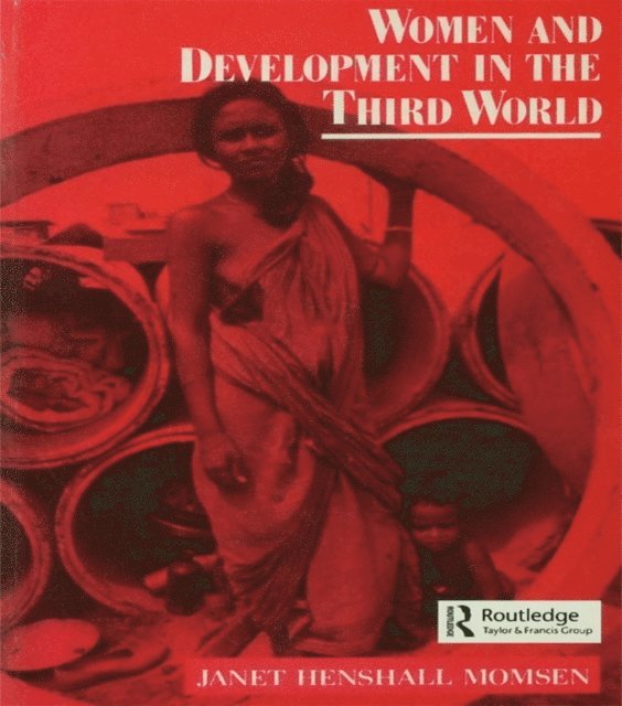 Janet Momsen - Women and Development in the Third World, E-bok