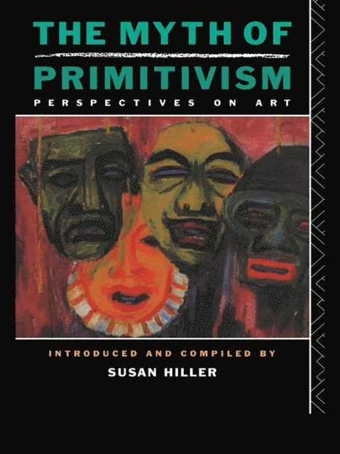 Susan Hiller - Myth of Primitivism, E-bok