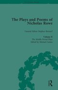 The Plays and Poems of Nicholas Rowe, Volume II