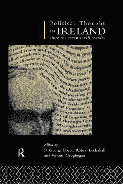Vincent Geoghegan, Robert Eccleshall, Dr Robert Eccleshall, D. George Boyce - Political Thought in Ireland Since the Seventeenth Century, E-bok