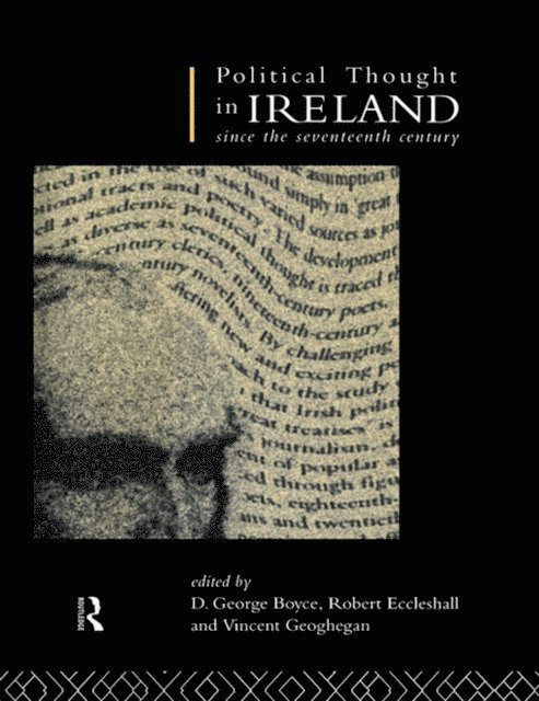 Vincent Geoghegan, Robert Eccleshall, Dr Robert Eccleshall, D. George Boyce - Political Thought in Ireland Since the Seventeenth Century, E-bok