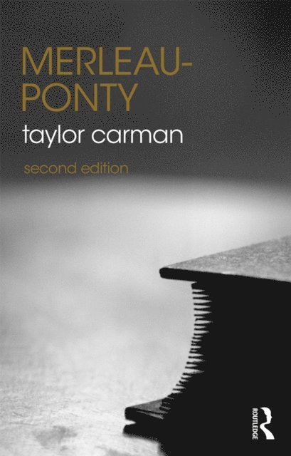Taylor Carman - Merleau-Ponty, E-bok