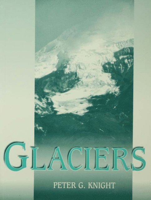 Peter Knight - Glaciers, E-bok