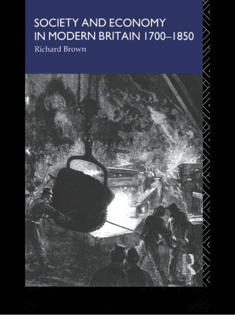 Richard Brown - Society and Economy in Modern Britain 1700-1850, E-bok