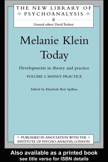 Elizabeth Bott Spillius - Melanie Klein Today, Volume 2: Mainly Practice, E-bok
