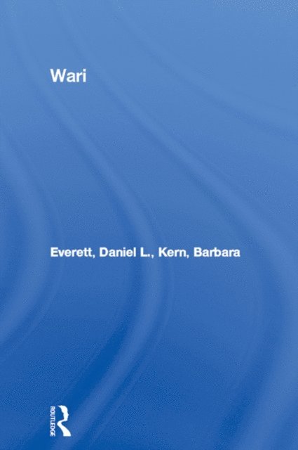 Barbara Kern, Daniel L. Everett - Wari, E-bok