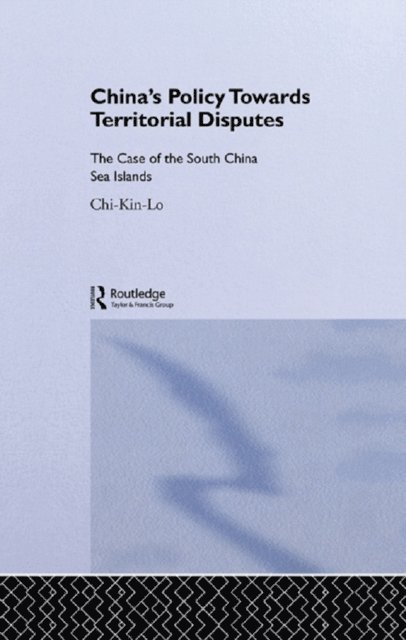 Chi-kin Lo - China's Policy Towards Territorial Disputes, E-bok. Tillgänglighet: Lägg i varukorg